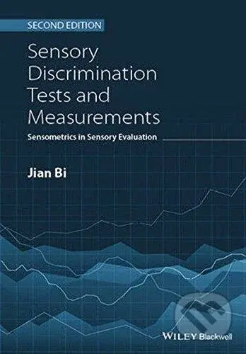 Sensory Discrimination Tests and Measurements (Sensometrics in Sensory Evaluation) - kniha z kategorie Přírodní vědy a technika