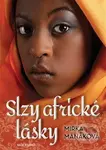 Slzy africké lásky - Mirka Manáková - kniha z kategorie Společenská beletrie