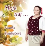 Monika Kandráčová: Moje Naj ... - Monika Kandráčová