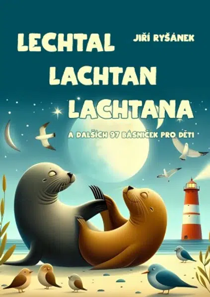 Lechtal lachtan lachtana - Jiří Ryšánek - e-kniha
