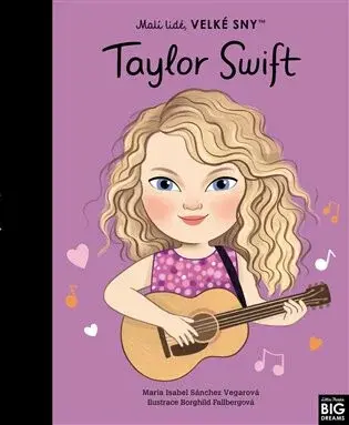 Taylor Swift. Malí lidé, velké sny - María Isabel Sánchez Vegarová