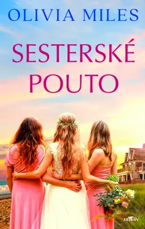 Sesterské pouto - Olivia Miles - e-kniha
