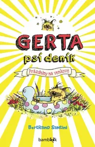 Gerta psí deník - Prázdniny na venkově - Santini Bernard