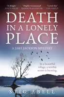 Death in a Lonely Place - Stig Abell