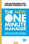 The New One Minute Manager - Spencer Johnson, Kenneth Blanchard