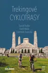 Trekingové cyklotrasy - Daniel Kollár, František Turanský, Karol Mizla