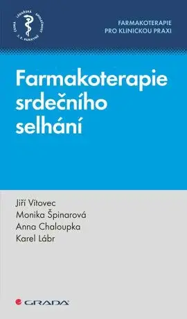 Farmakoterapie srdečního selhání - Jiří Vítovec, Karel Lábr, Chaloupka Anna, Špinarová Monika - e-kniha