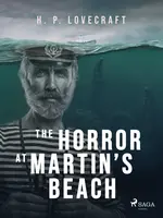 The Horror at Martin’s Beach - Howard P. Lovecraft