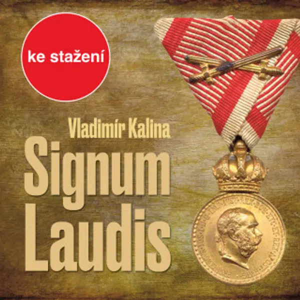 Signum laudis - Jaroslava Adamová, Vladimír Kalina, Pavel Pípal, Gustav Opočenský - audiokniha