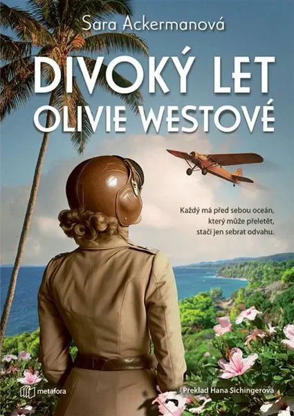 Divoký let Olivie Westové - Sara Ackerman