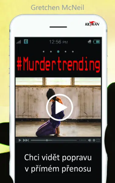 #Murdertrending - Chci vidět popravu v přímém přenosu L - Gretchen McNeil