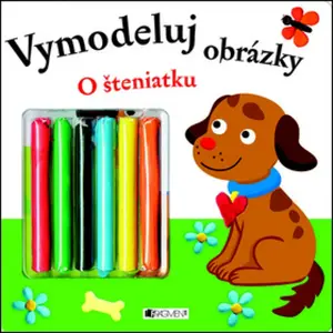 Vymodeluj obrázky - O šteniatku