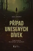Případ unesených dívek - Jess Lourey