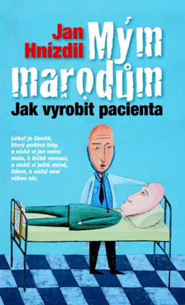 Mým marodům - Jan Hnízdil