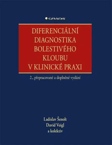 Diferenciální diagnostika bolestivého kloubu v klinické praxi, Šenolt Ladislav