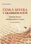 Česká sestra v arabském světě, Ryšlinková Markéta