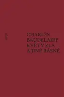Květy zla a jiné básně - Charles Baudelaire