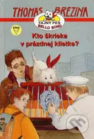 Kto škrieka v prázdnej klietke? - Thomas C. Brezina - kniha z kategorie Pro děti