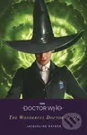 Doctor Who: The Wonderful Doctor of Oz - Jacqueline Rayner - kniha z kategorie Pro děti