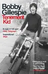 Tenement Kid (Rough Trade Book of the Year) - Bobby Gillespie - kniha z kategorie Umění, design a architektura