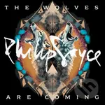 Philip Sayce:  Wolves Are Coming LP - Philip Sayce