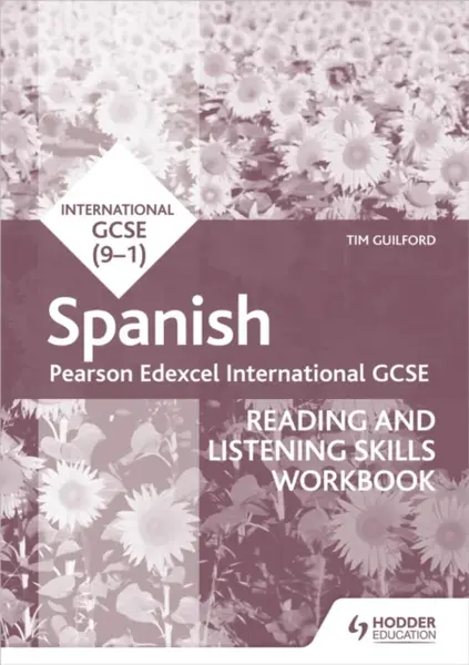 Pearson Edexcel International GCSE Spanish Reading and Listening Skills Workbook - Timothy Guilford