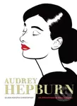 Audrey Hepburn (An Illustrated Biography) - Eileen Hofer