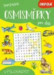 Senzační osmisměrky pro děti: Výslovnost - kniha z kategorie Hlavolamy, doplňovačky, úkoly