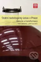 Státní radiologický ústav v Praze (Historie a transformace) - kniha z kategorie Průmysl