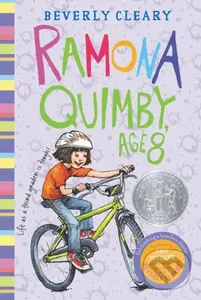 Ramona Quimby, Age 8 (A Newbery Honor Award Winner) - Cleary Beverly
