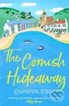 The Cornish Hideaway ('A sun-drenched delight, an absolute joy!' HEIDI SWAIN),The Cornish Hideaway ('A sun-drenched delight, an absolute joy!' HEIDI S