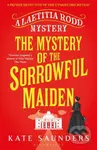 The Mystery of the Sorrowful Maiden - Kate Saunders - kniha z kategorie Společenská beletrie