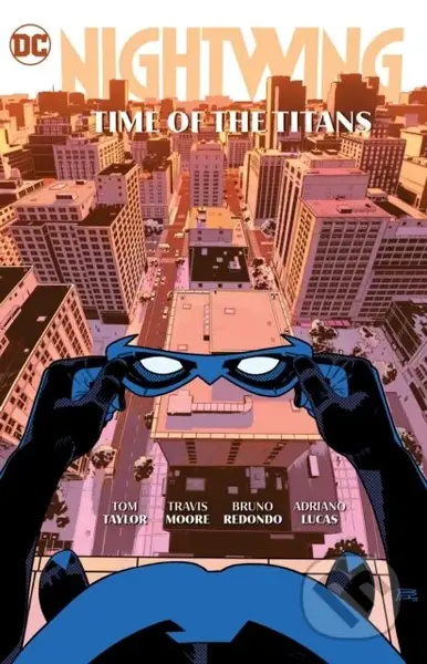 Nightwing Vol. 5: Time of the Titans - C.S. Pacat, Tom Taylor - kniha z kategorie Komiksy