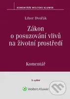 Zákon o posuzování vlivů na životní prostředí (Komentář) - kniha z kategorie Odborné a naučné