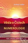 Věda o číslech a numerologie - Andrej Ivaško - kniha z kategorie Astrologie