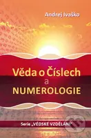 Věda o číslech a numerologie - Andrej Ivaško - kniha z kategorie Astrologie
