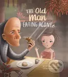 The Old Man Eating Alone - Howard Pearlstein - kniha z kategorie Pro děti