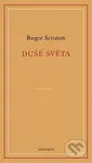 Duše světa - Roger Scruton - kniha z kategorie Filozofie