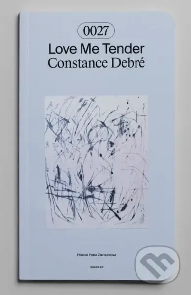 Love Me Tender - Constance Debre - kniha z kategorie Společenská beletrie