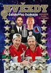 Hvězdy českého hokeje (7x zlato MS, zlato Nagano 1998 (Nejlepší hráči 21. století)) - kniha z kategorie Kolektivní sporty