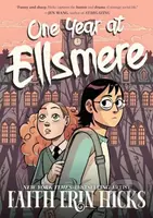 One Year at Ellsmere (A YA Graphic Novel about Friendship and Standing Up for What You Believe In.) - kniha z kategorie Pro děti