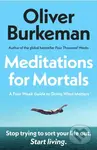 Meditations for Mortals (A Four Week Guide to Doing What Counts) - kniha z kategorie Odborné a naučné