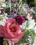 The Flower Farmer´s Year : How - Georgie Newbery