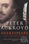 Shakespeare - The Biography - Peter Ackroyd
