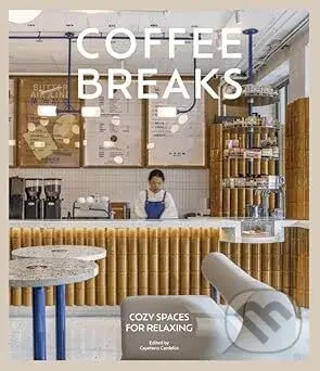 Coffee Breaks (Cosy Spaces for Relaxing) - C. Cardelus - kniha z kategorie Design