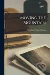 Moving the Mountain - Charlotte Perkins Gilman - kniha z kategorie Humanitní a společenské vědy