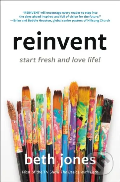 Reinvent (Start Fresh and Love Life!) - Beth Jones - kniha z kategorie Filozofie