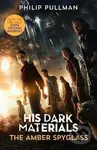 His Dark Materials: The Amber Spyglass (Tv tie-in edition)