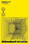 Minulost sní o dnešku. Dějiny superhrdinů a kritické teorie - kniha z kategorie Eseje, úvahy a glosy