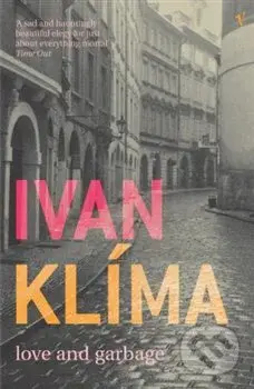 Love And Garbage - Ivan Klíma - kniha z kategorie Společenská beletrie